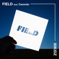 Field - feat. Cwondo