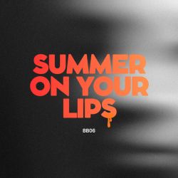 Summer On Your Lips