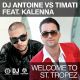 Welcome to St. Tropez - DJ Antoine vs. Mad Mark Radio Edit