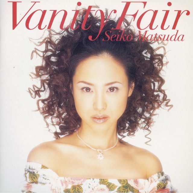 Vanity Fair by Seiko Matsuda | Only Hits