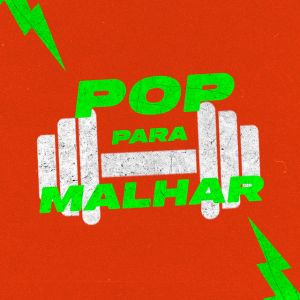 Pop para Malhar 2023