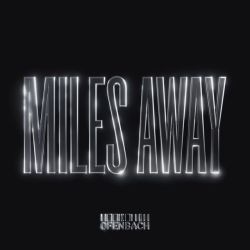 Miles Away