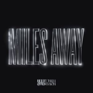 Miles Away