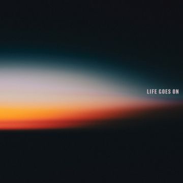 LIFE GOES ON