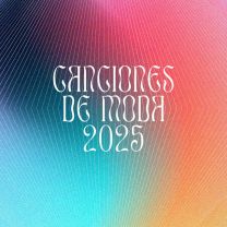 Canciones de moda 2025