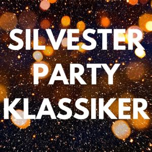 Silvester Party Klassiker