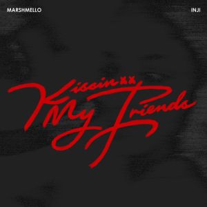 Kissin My Friends