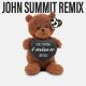i miss u - John Summit Remix
