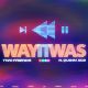 Way It Was (Feat. Quinn XCII)