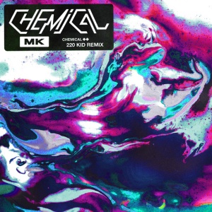 Chemical (220 Kid Remix)