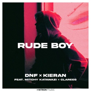 Rude Boy (feat. Mitchy Katawazi & Clarees)