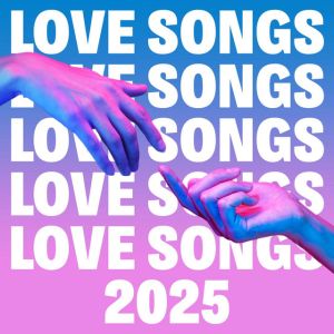 Love Songs 2025