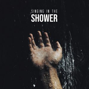 Singing In The Shower