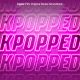 Can't Get You Out of My Head - from "KPOPPED"