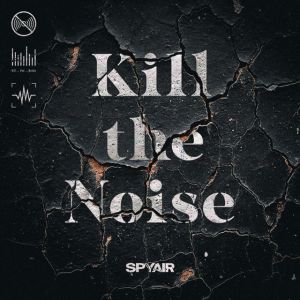 Kill the Noise