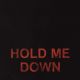 Hold Me Down