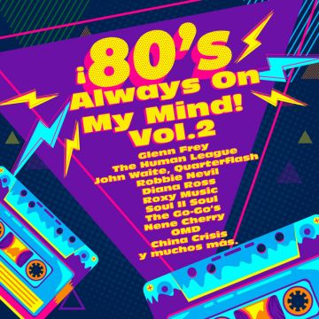 ¡80's Always On My Mind! Vol. 2