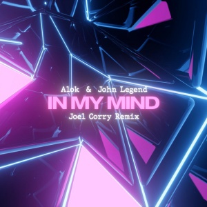 In My Mind - Joel Corry Remix