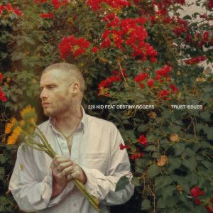 Trust Issues (feat. Destiny Rogers)