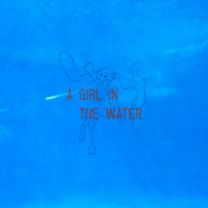 A GIRL IN THE WATER