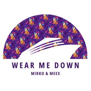 Wear Me Down