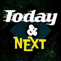 Today & Next