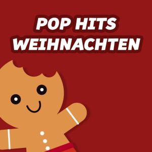 Pop Hits Weihnachten - Die größten Weihnachtshits aller Zeiten