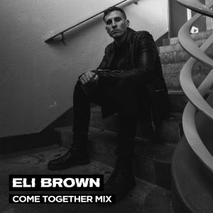 Come Together (Extended Mix) [Mixed]