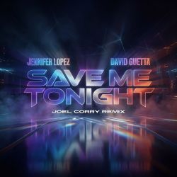 Save Me Tonight (Joel Corry Remix Extended)
