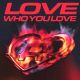 Love Who You Love