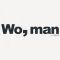 Wo, man (Edit)