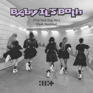 Baby It’s Both (Tick-Tack English Ver.) [feat. Ava Max]