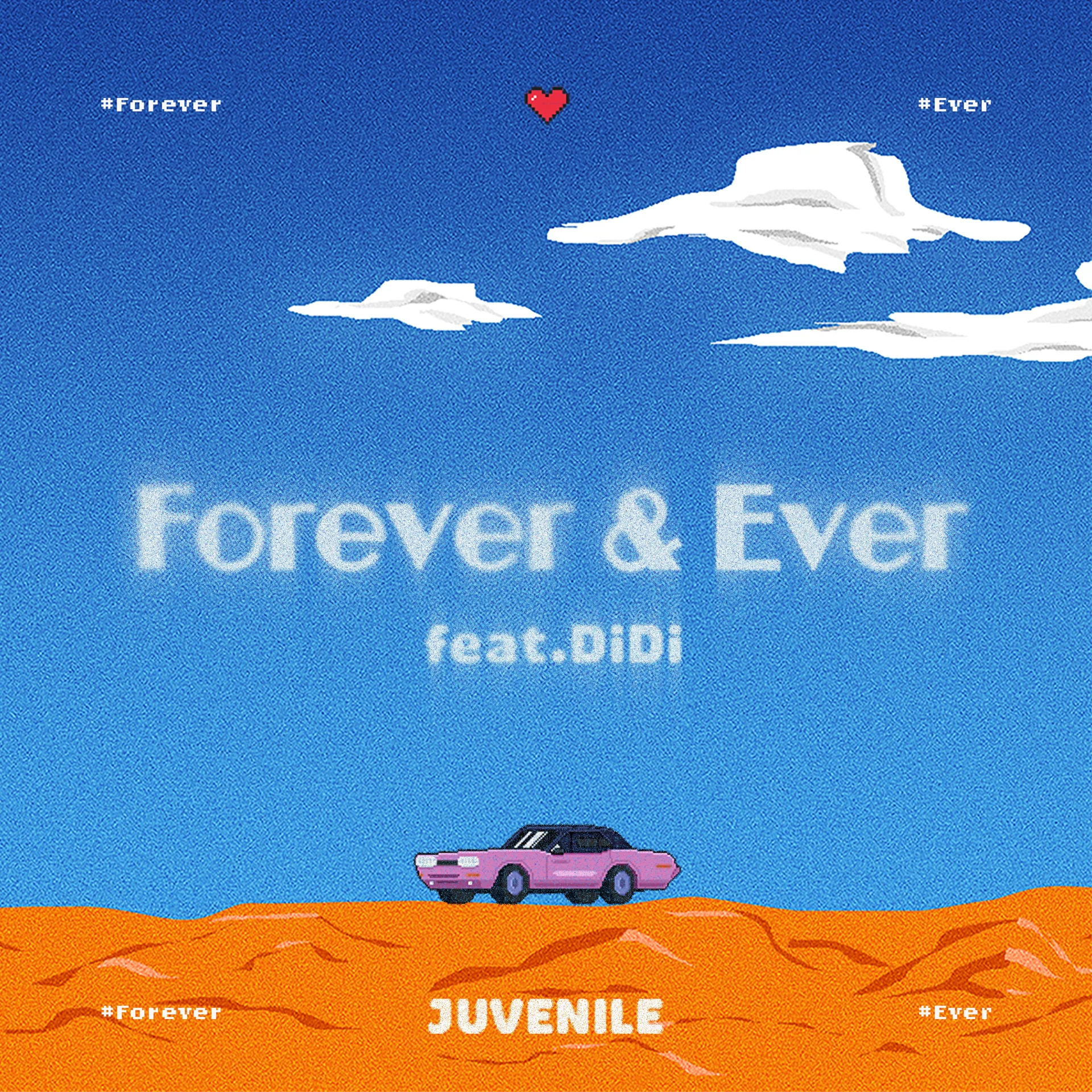 Portada de Forever & Ever de <a href="https://onlyhit.us/music/artist/JUVENILE" target="_blank">JUVENILE</a> con DiDi
