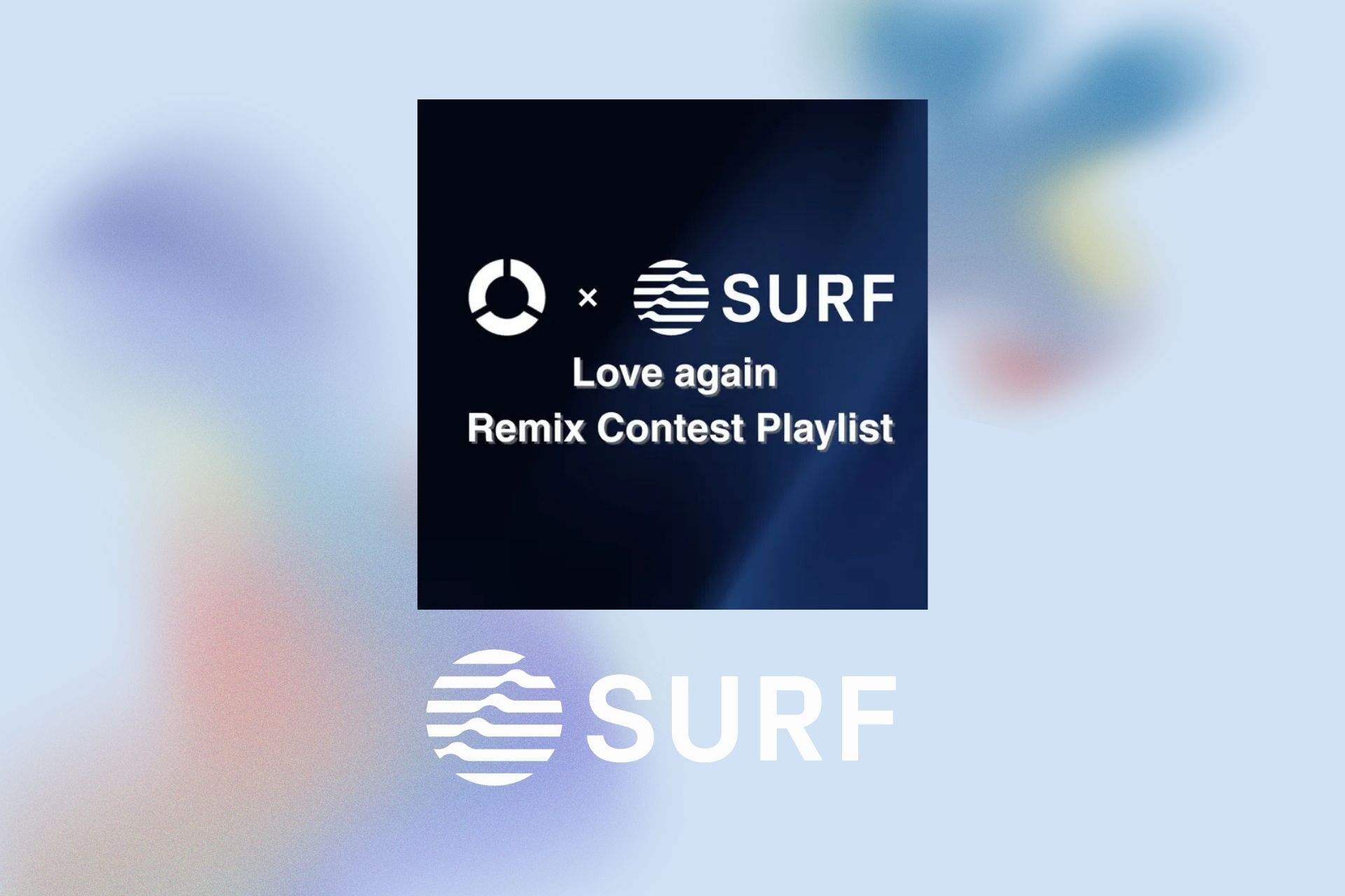 Logo s nápisy globe a SURF pro Love again Remix Contest Playlist na rozmazaném pozadí.