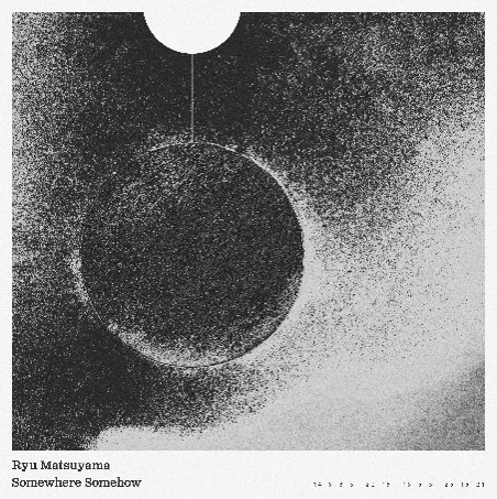Portada del álbum de Ryu Matsuyama para Somewhere Somehow