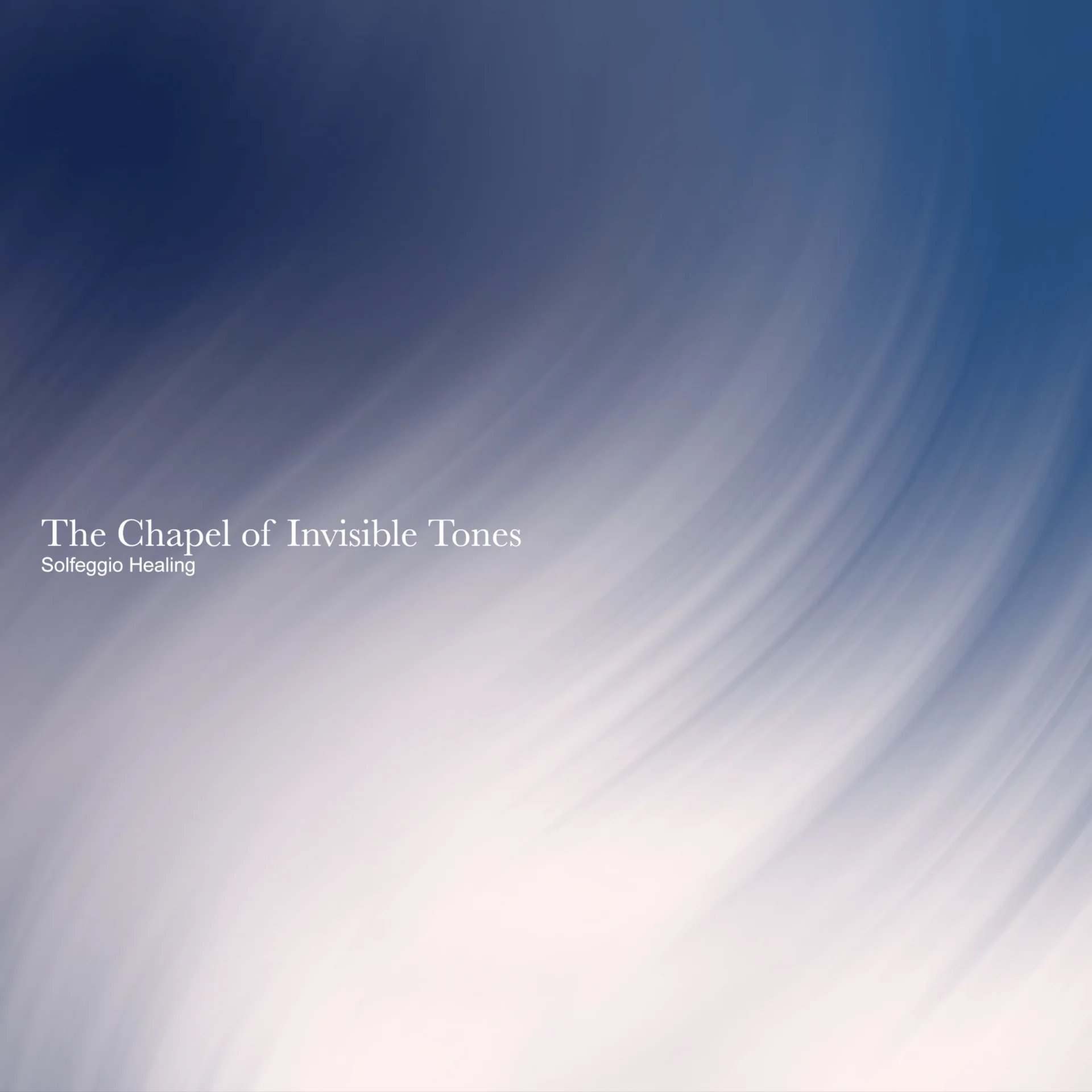 Abstract blue and white gradient artwork for The Chapel of Invisible Tones